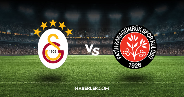 Canlı maç izle! (GALATASARAY FATİH KARAGÜMRÜK) 15 Ağustos GS Karagümrük maçları hangi kanalda?
