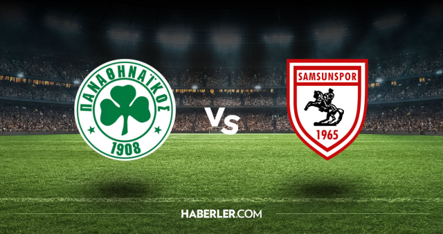 Panathinaikos Samsunspor CANLI nereden izlenir? Panathinaikos Samsunspor maçı hangi kanalda, nasıl izlenir?