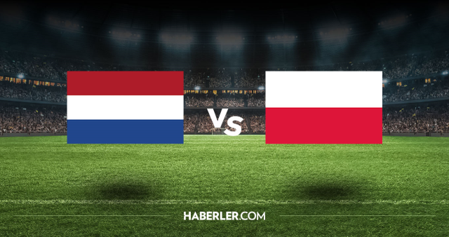 Hollanda Polonya CANLI nereden izlenir? Hollanda Polonya maçı hangi kanalda, nasıl izlenir?