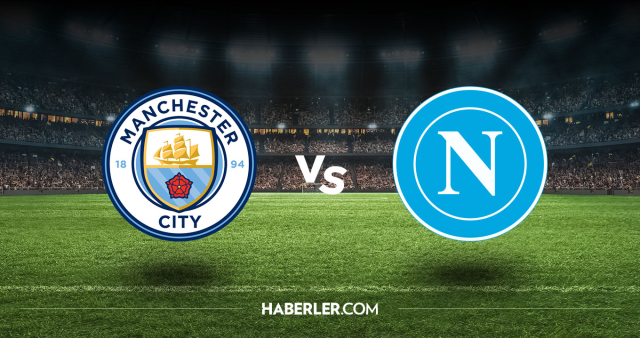 Manchester City Napoli CANLI izle! (ŞİFRESİZ) Manchester City Napoli maçı hangi kanalda, nasıl izlenir?