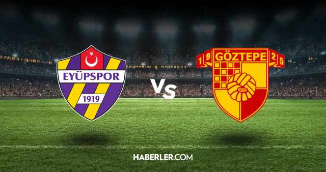 Eyüpspor Göztepe CANLI nereden izlenir? (ŞİFRESİZ) Eyüpspor Göztepe maçı hangi kanalda, nasıl izlenir?