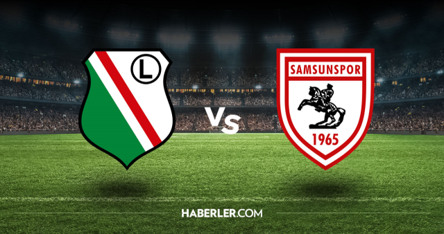 Legia Varşova Samsunspor CANLI nereden izlenir? Legia Varşova Samsunspor maçı hangi kanalda, nasıl izlenir?