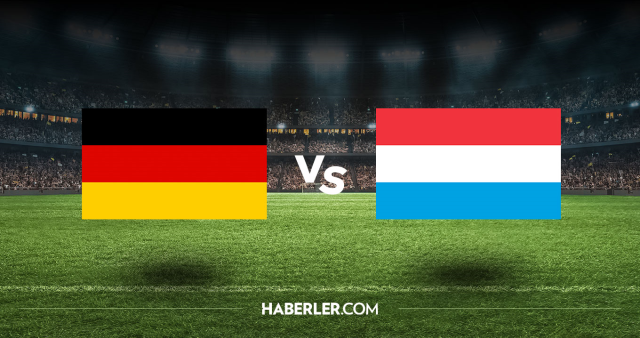 Almanya Lüksemburg CANLI nereden izlenir? Almanya Lüksemburg maçı hangi kanalda, nasıl izlenir?