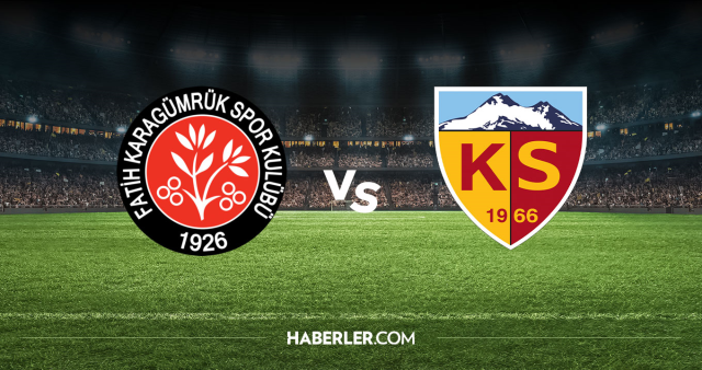 Fatih Karagümrük Kayserispor CANLI nereden izlenir? Fatih Karagümrük Kayserispor maçı hangi kanalda, nasıl izlenir?