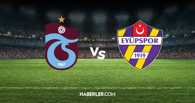 Trabzonspor Eyüpspor CANLI nereden izlenir? Trabzonspor Eyüpspor maçı hangi kanalda, nasıl izlenir?