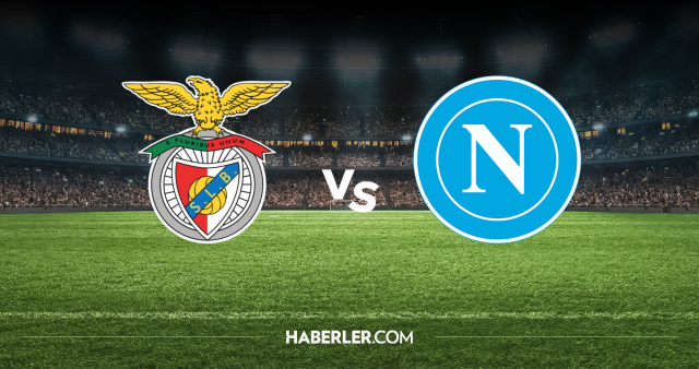 Benfica Napoli CANLI nereden izlenir? Benfica Napoli maçı hangi kanalda, nereden izlenir?
