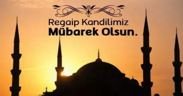 Regaip Kandili mesajları: Resimli, anlamlı, aileye, arkadaşa gönderilebilecek kandil mesajları!