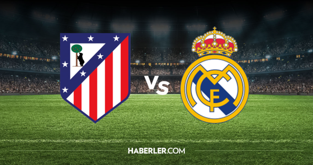 Atletico Madrid Real Madrid CANLI nereden izlenir? Atletico Madrid Real Madrid maçı hangi kanalda, nereden izlenir?