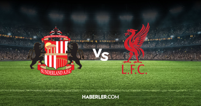 Sunderland Liverpool CANLI nereden izlenir? Sunderland Liverpool maçı hangi kanalda, nereden izlenir?
