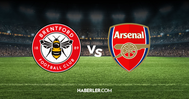 Brentford Arsenal CANLI nereden izlenir? Brentford Arsenal maçı hangi kanalda, nereden izlenir?