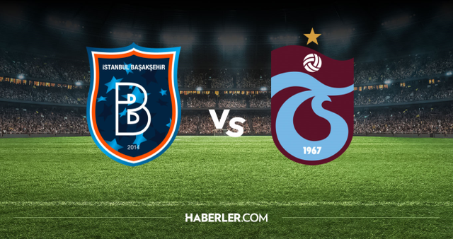 Başakşehir Trabzonspor CANLI nereden izlenir? Başakşehir Trabzonspor maçı hangi kanalda, nereden izlenir?