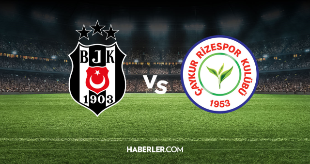 Beşiktaş Rizespor CANLI nereden izlenir? Beşiktaş Rizespor maçı hangi kanalda, nereden izlenir?