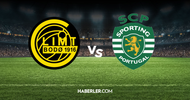 Bodo Glimt Sporting Lisbon CANLI nereden izlenir? Bodo Glimt Sporting Lisbon maçı hangi kanalda, nereden izlenir?