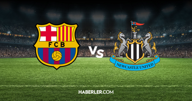 Barcelona Newcastle United CANLI nereden izlenir? Barcelona Newcastle United maçı hangi kanalda, nereden izlenir?