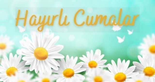 Cuma mesajları ve sözleri! 9 Eylül en güzel Cuma mesajları! 9 Eylül Cuma mesajları kısa, anlamlı, güzel mesajlar!