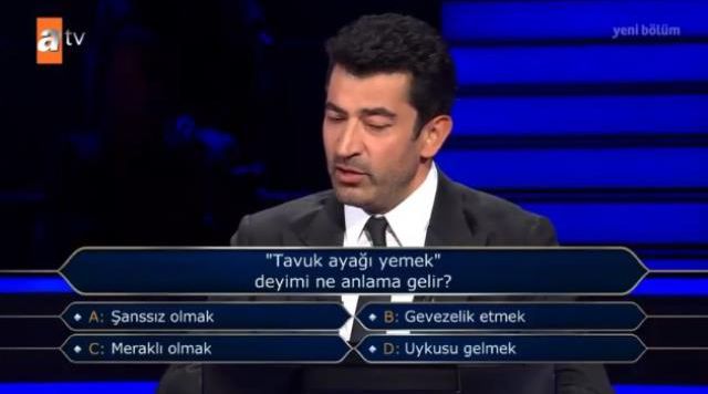 ('Tavuk ayağı yemek' deyimi ne anlama gelir?) Kim Milyoner Olmak İster 27 Temmuz Sorusu Cevabı Nedir? Kim Milyoner Olmak İster 200 Bin TL'lik soru!