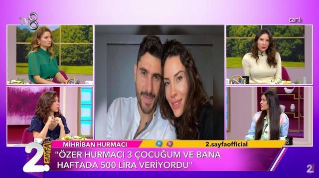 Özer Hurmacı'dan şiddet gördüğünü söyleyen eşi konuştu: 3 çocuk ve evin giderleri için 500 TL gönderiyor