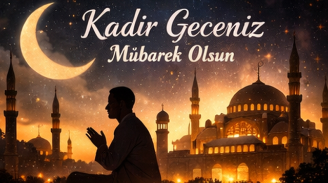 En güzel Kadir Gecesi mesajları 2026! Whatsapp, Facenook,Instagram paylaşmak için resimli dualı Kadir Gecesi mesajları!