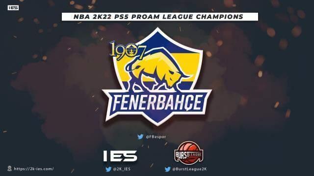 Burst League x 2K IES Ligi şampiyonu 1907 Fenerbahçe Espor