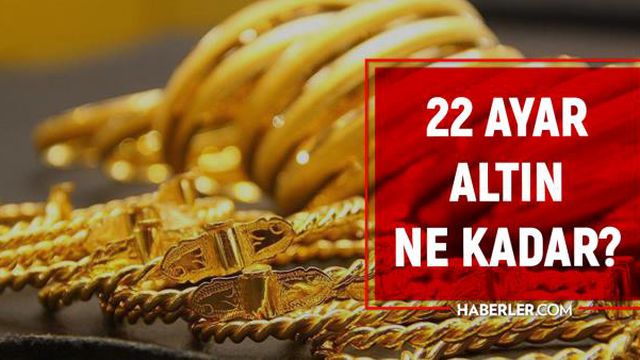 Altın fiyatları(YORUM): 22 ayar altın bugün ne kadar? 25 Temmuz 2022 22 AYAR ALTIN fiyatları kaç TL? Yükseldi mi, düştü mü?
