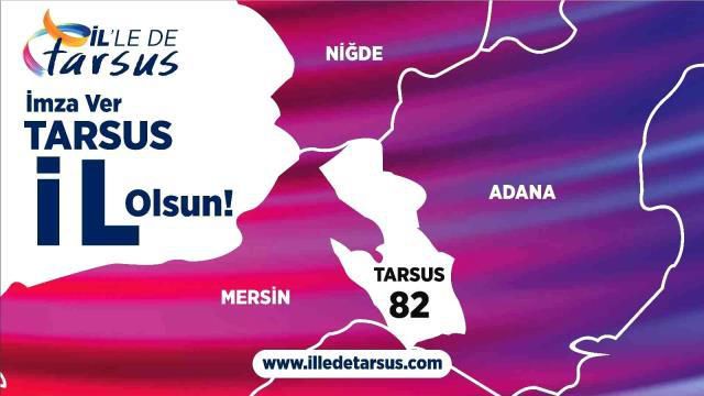 Tarsus il mi oluyor? Tarsus il olacak mı?