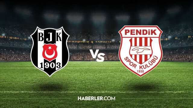 Beşiktaş - Pendikspor maçı kaç kaç bitti? Beşiktaş - Pendikspor maç özeti!