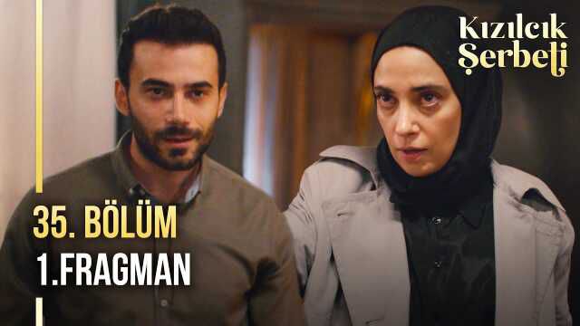 KIZILCIK ŞERBETİ YENİ BÖLÜM (35. Bölüm) ne zaman, fragman yayınlandı mı? Kızılcık Şerbeti yeni bölüm ne zaman başlıyor, bu akşam var mı?