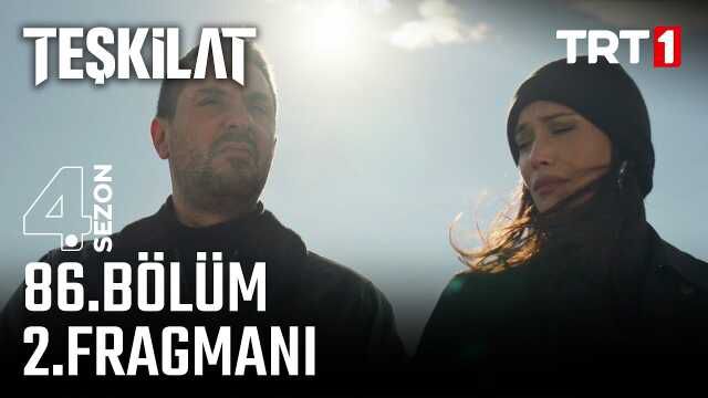 Teşkilat YENİ BÖLÜM (4. SEZON 86. BÖLÜM) ne zaman, fragman yayınlandı mı? Teşkilat yeni bölüm ne zaman başlıyor, bu akşam var mı?