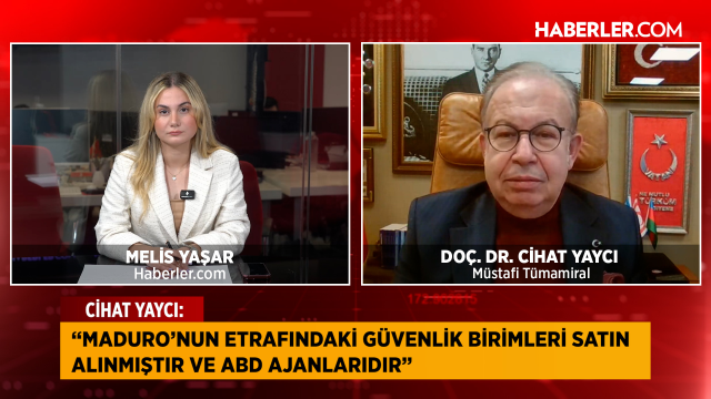 Müstafi Tümamiral Doç. Dr. Cihat Yaycı: Maduro'nun etrafındaki güvenlik birimleri ABD ajanlarıdır