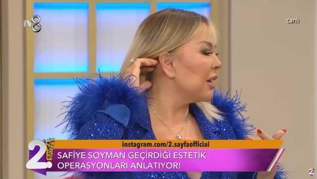 Safiye Soyman yaptırdığı estetikleri bir bir sıraladı: Yüzümü gererek kulağımın arkasına topladı