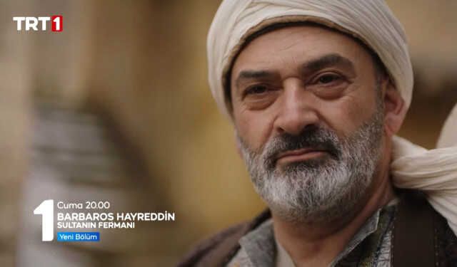 Barbaros Hayreddin: Sultanın Fermanı canlı izle! 10 Mart TRT 1 Barbaros Hayreddin: Sultanın Fermanı 10. bölümü izle! Yeni bölümde neler olacak?