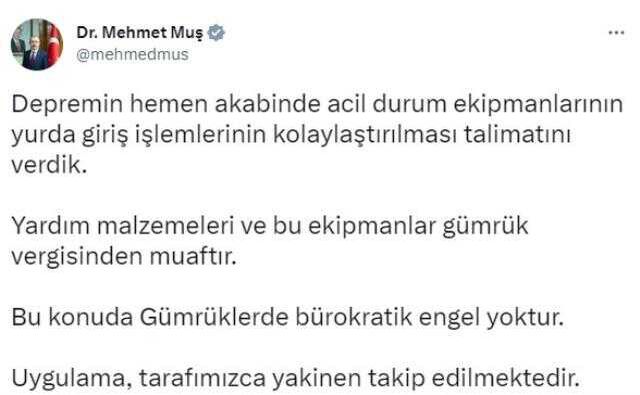 Bakan Muş : '(Yurt dışından gelen) Yardım malzemeleri ve bu ekipmanlar gümrük vergisinden muaftır'
