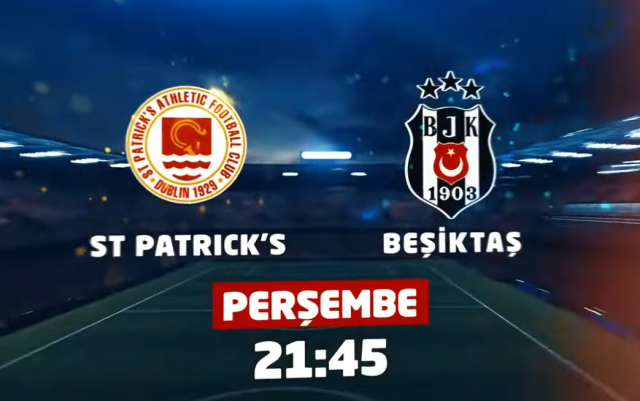 St. Patrick's – Beşiktaş maçı CANLI izle! St. Patrick's – Beşiktaş maçı S Sport Plus'ta mı?