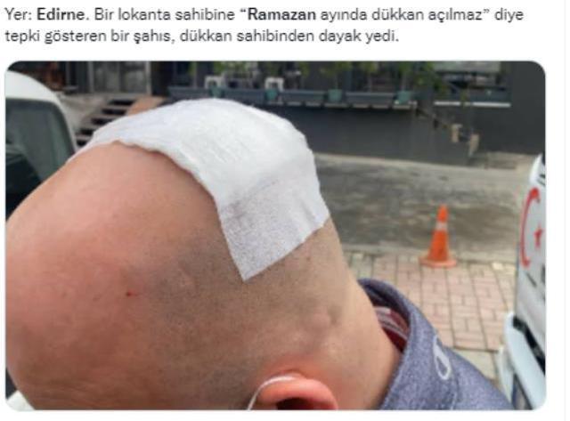 Edirne'de bir kişinin ''Ramazan'da dükkan açılmaz'' dediği için şiddete uğradığı iddiası