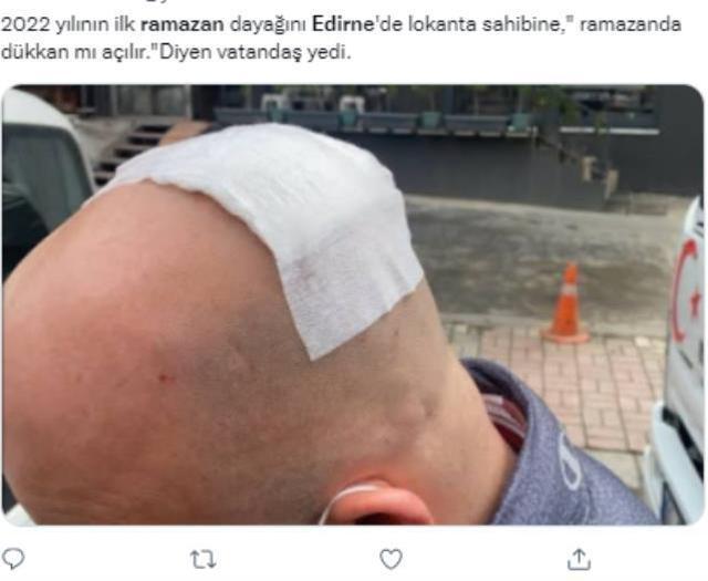 Edirne'de bir kişinin ''Ramazan'da dükkan açılmaz'' dediği için şiddete uğradığı iddiası
