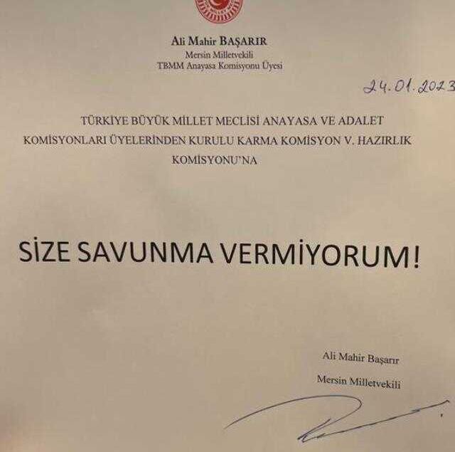 Ali Mahir Başarır'dan Dokunulmazlık Komisyonuna Tek Cümlelik Yanıt: 'Size Savunma Vermiyorum'