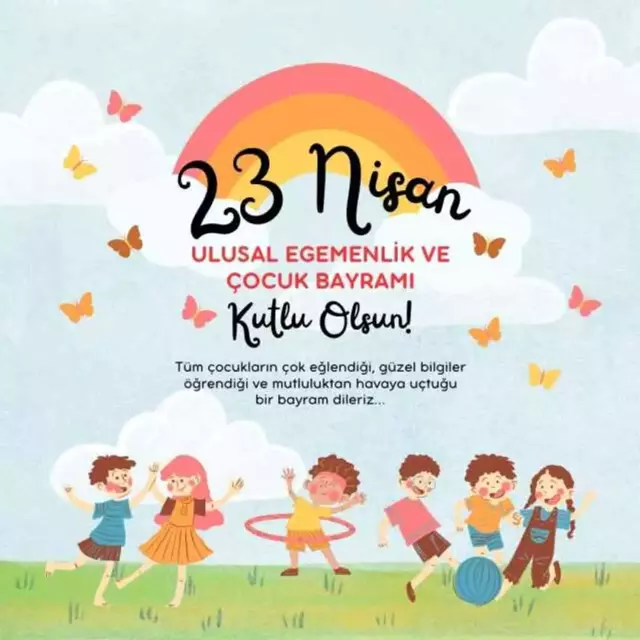 23 Nisan Bayramı İçin En Güzel Mesajlar! Resimli, Yazılı ve Kısa 23 Nisan Mesajları Neler?