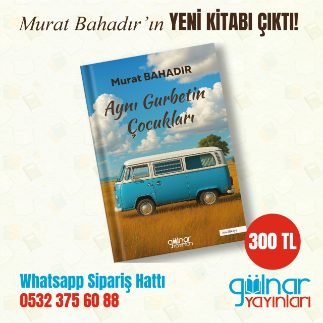 Murat Bahadır'dan yeni kitap: Aynı Gurbetin Çocukları raflarda