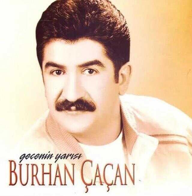 Burhan Çaçan'ın ani ölümü sanat ve siyaset dünyasını yasa boğdu