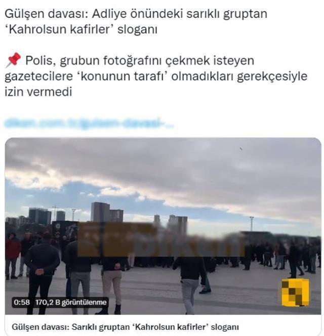 Gülşen'in davası sırasında bir grubun 'Kahrolsun kafirler' sloganı attığı iddiası yanlış