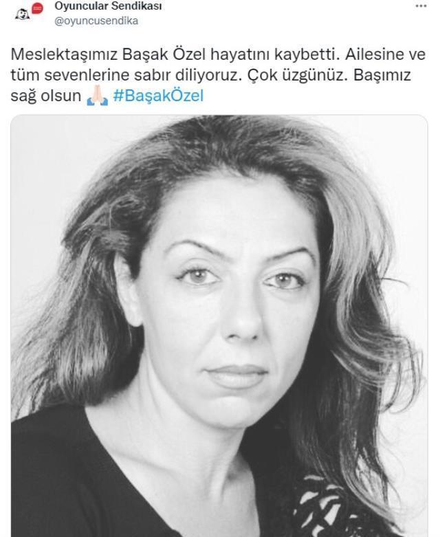 Tiyatro ve sinema oyuncusu Başak Özel hayatını kaybetti
