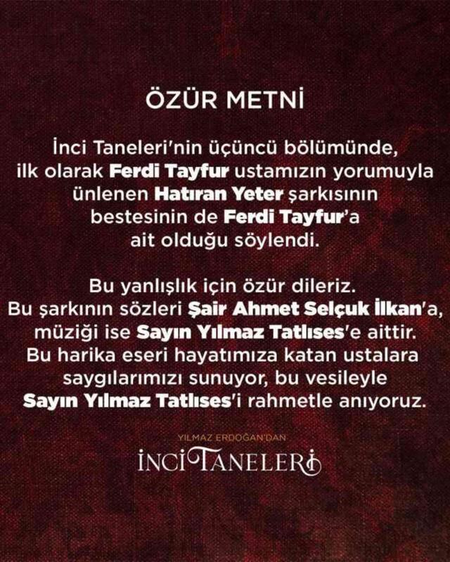 İnci Taneleri ekibi, Hatıran Yeter şarkısında yapılan yanlışlık nedeniyle özür diledi