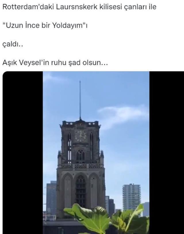 Hollanda'daki bir kilise, çanları ile Aşık Veysel'in 'Uzun İnce Bir Yoldayım' eserini çaldı