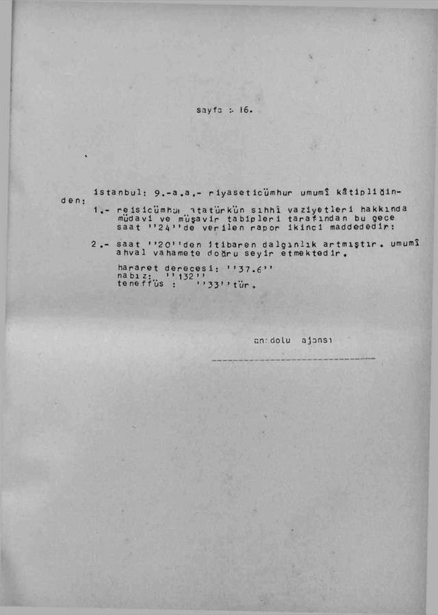 Ulu Önder Mustafa Kemal Atatürk'ün ölmeden önceki son saatlerine ilişkin rapor yıllar sonra ortaya çıktı