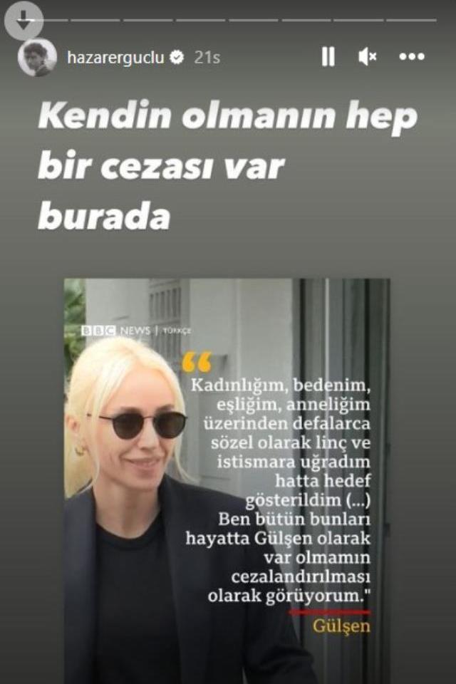 Hazar Ergüçlü'den savunmasında 'Gülşen olmanın cezasını çekiyorum' diyen Gülşen'e destek