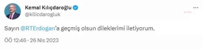Kılıçdaroğlu'ndan Erdoğan'a Geçmiş Olsun Mesajı