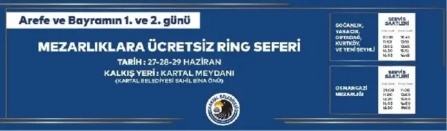 Kartal Belediyesi Kurban Bayramı'nda Mezarlık Ziyaretlerine Ücretsiz Ulaşım Hizmeti Verecek