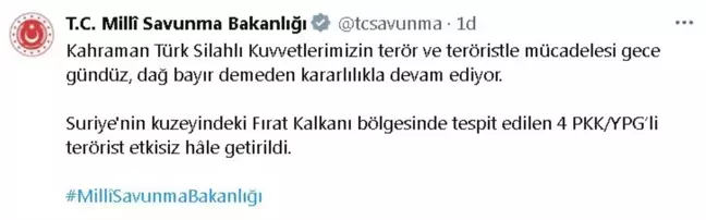 Fırat Kalkanı Bölgesinde 4 PKK/YPG'li Terörist Etkisiz Hale Getirildi