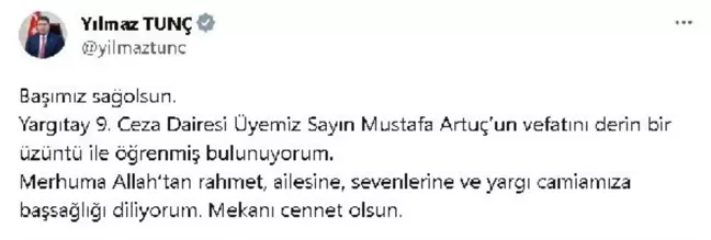 Adalet Bakanı Yılmaz Tunç, Yargıtay Üyesi Mustafa Artuç'un vefatını duyurdu