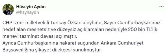 Cumhurbaşkanı Erdoğan, CHP İzmir Milletvekili Tuncay Özkan'a tazminat davası açtı